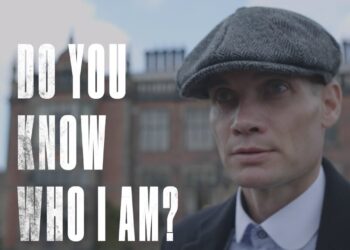 DO YOU KNOW WHO I AM? | PEAKY BLINDERS