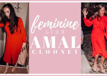 Why Amal Clooney is SUPER Ladylike & Feminine (Amal Alamuddin Clooney Style)