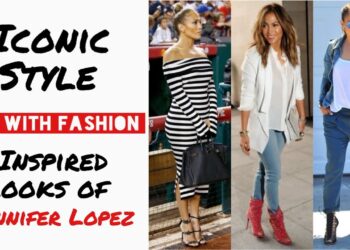 Iconic Style: Inspired Looks of JLo | FUN WITH FASHION