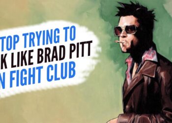 Stop Trying To Look LIke Brad Pitt in Fight Club!