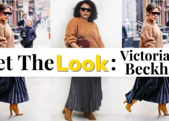 DRESS LIKE VICTORIA BECKHAM | GET THE LOOK