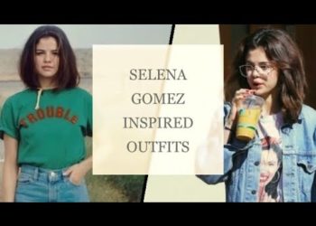 SELENA GOMEZ || OUTFITS || STREET STYLE || CELEBRITY STYLE INSPIRED