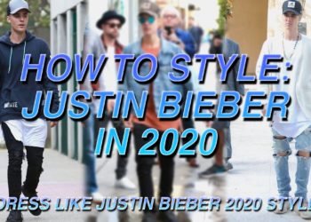 HOW TO DRESS LIKE JUSTIN BIEBER *2020 EDITION*