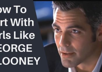 How To Flirt With Girls Like George Clooney (Without the money or fame!)