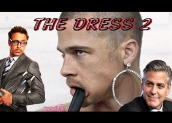 "THE DRESS" 2 | Brad Pitt | Zac Efron | Robert Downey Jr. | Johnny Depp | Adam Sandler