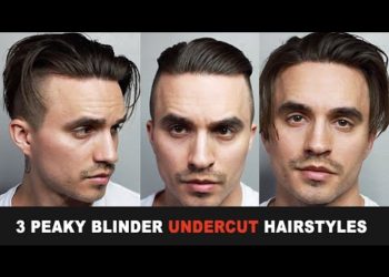 3 Arthur Shelby Hairstyles from Peaky Blinders | Tutorial for Men’s Hair