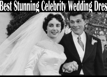 10 Best Stunning Celebrity Wedding Dresses