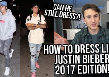 HOW TO DRESS LIKE JUSTIN BIEBER | 2017 EDITION!