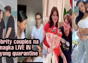 Celebrity couples na magka LIVE IN ngayong quarantine