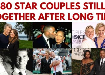 80 Famous couples who have been together for a long time #StillTogether #ValentinesDay
