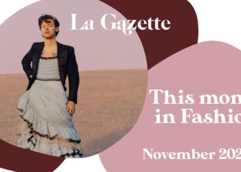 Why did HARRY STYLES wear a dress? | This Month in Fashion Podcast: NOVEMBER 2024 | La Gazette