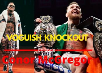 Voguish Knockout | Ep.1 | Breakdown Style Of Celebrities | Conor McGregor | 2024