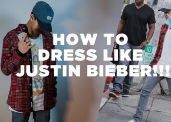 HOW TO DRESS LIKE JUSTIN BIEBER | 2016