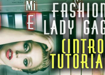 FASHION! – Lady Gaga [PIANO TUTORIAL + NOTES]