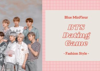 BTS Dating Game – Fashion Style Edition – | Blue MinFleur