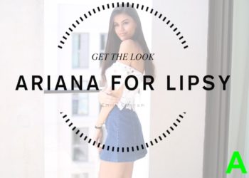 ARIANA GRANDE FOR LIPSY GET THE LOOK | MAKEUP & OUTFIT