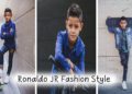 Cristiano Ronaldo JR Fashion Style 2018