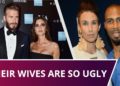 10 male celebrities married to ugly wives