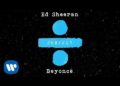 Ed Sheeran – Perfect Duet (with Beyoncé) [Official Audio]