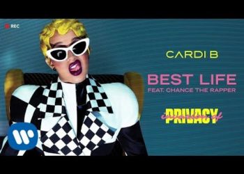 Cardi B – Best Life feat. Chance The Rapper [Official Audio]