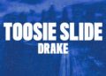 Drake – Toosie Slide (Lyrics) "right foot up left foot slide"