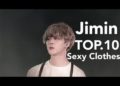 BTS방탄소년단Jimin's TOP.10 Sexy Clothes Performance