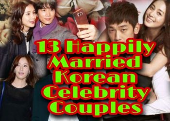13 HAPPILY MARRIED KOREAN CELEBRITY COUPLES