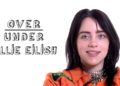 Billie Eilish Rates Being Homeschooled, Goths, and Invisalign | Over/Under