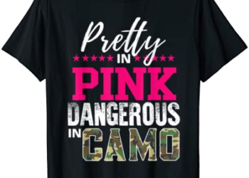Pretty In Pink Dangerous In Camo Hunting Girl T-Shirt