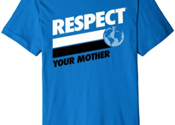 Respect Your Mother