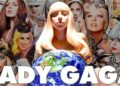 How Lady Gaga Changed The World