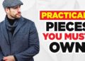 9 PRACTICAL Pieces Of Clothing That 99% Of Guys Don't Own