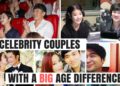 10 Kpop & Korean Celebrity Couples With BIG Age Differences